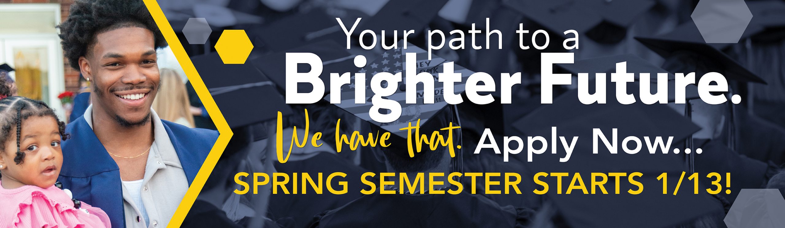 Your Path to a Brighter Future Spring 25